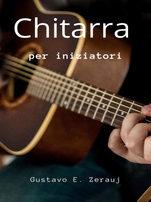 Title details for Chitarra    Per iniziatori by gustavo espinosa juarez - Available